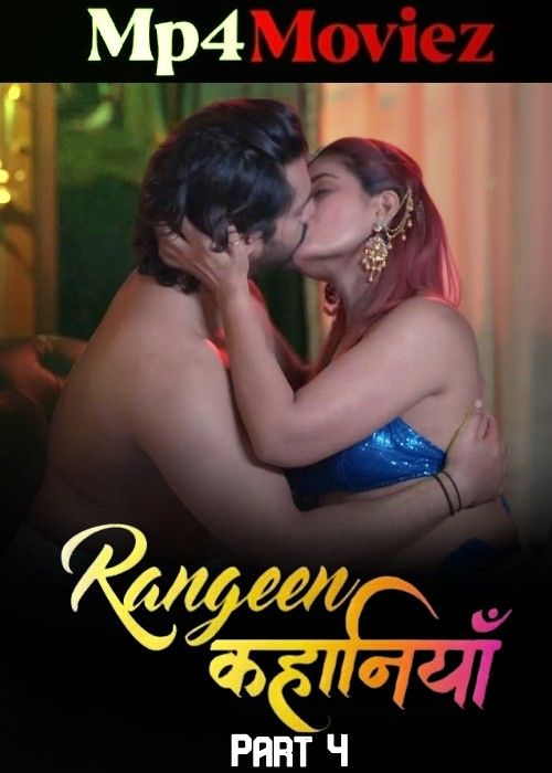 Rangeen Kahaniyan (2024) Season 04 Part 4 Hindi AltBalaji Web Series Full Movie
