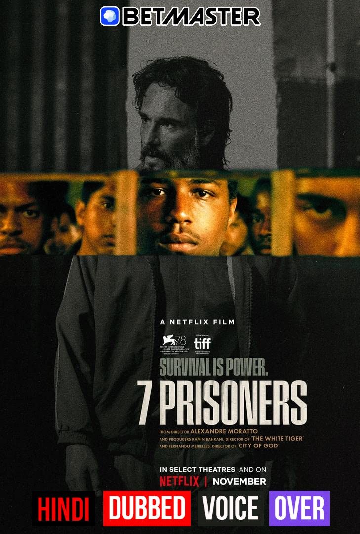 7 Prisoners (2021) Hindi (Voice Over) Dubbed WEBRip download full movie
