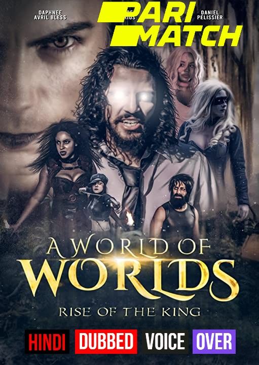 A World of Worlds: Rise of the King (2021) Hindi (Voice Over) Dubbed WEBRip download full movie