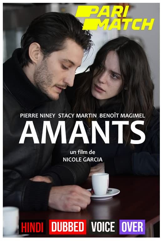 Amants (2021) Hindi (Voice Over) Dubbed CAMRip download full movie