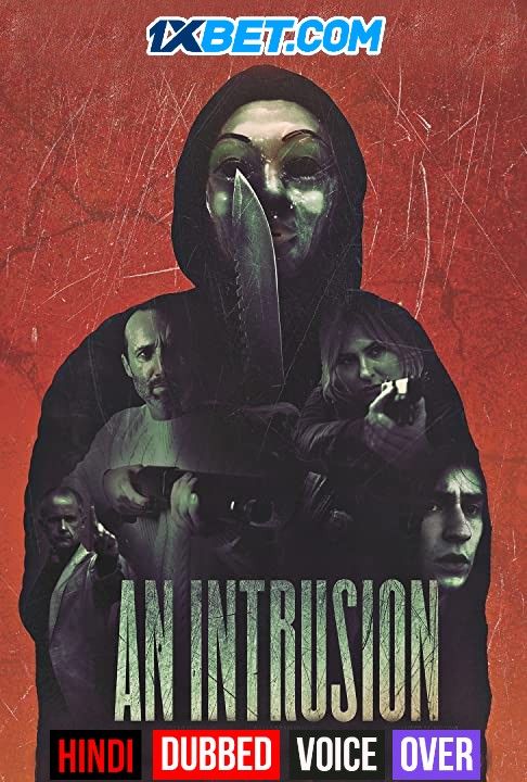 An Intrusion (2021) Hindi (Voice Over) Dubbed WEBRip download full movie