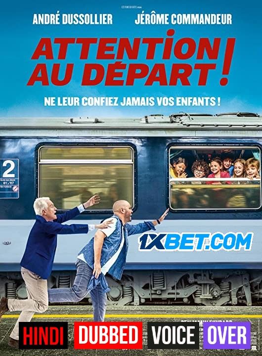 Attention au depart (2021) Hindi (Voice Over) Dubbed WEBRip download full movie
