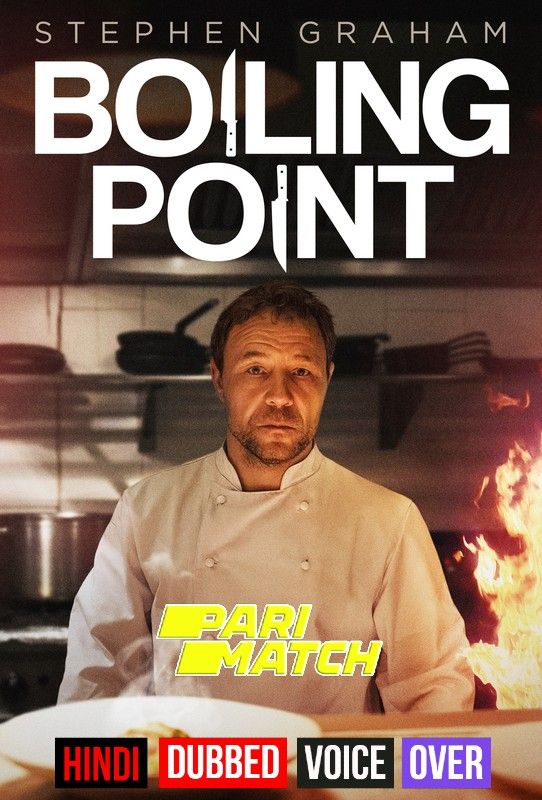 Boiling Point (2021) Hindi (Voice Over) Dubbed WEBRip download full movie