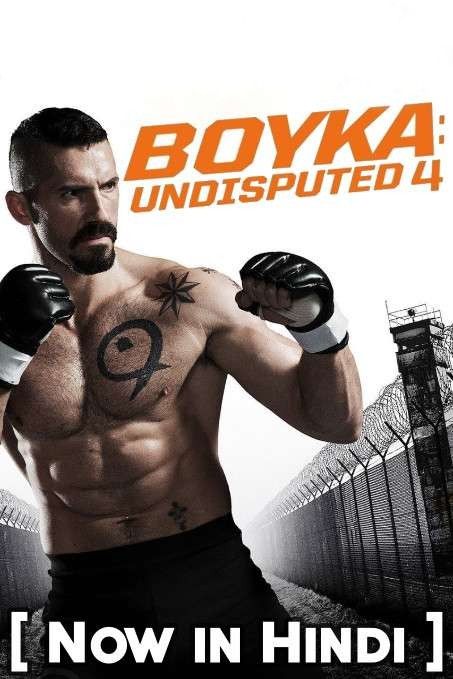 Boyka: Undisputed IV (2016) Hindi Dubbed BluRay download full movie