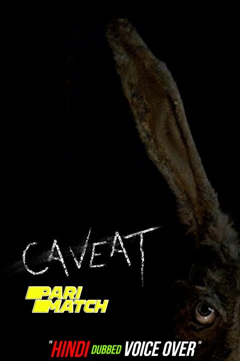 Caveat (2020) Hindi (Voice Over) Dubbed BluRay download full movie