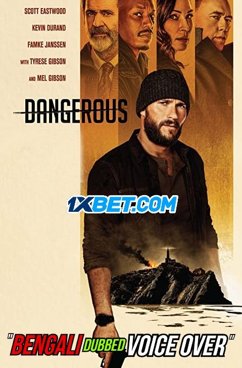 Dangerous (2021) Bengali (Voice Over) Dubbed WEBRip download full movie