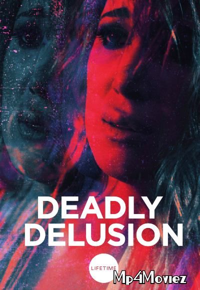 Deadly Delusion 2017 Hindi Dubbed Full Movie download full movie
