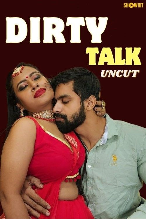 Dirty Talk (2024) Hindi ShowHit Short Film download full movie