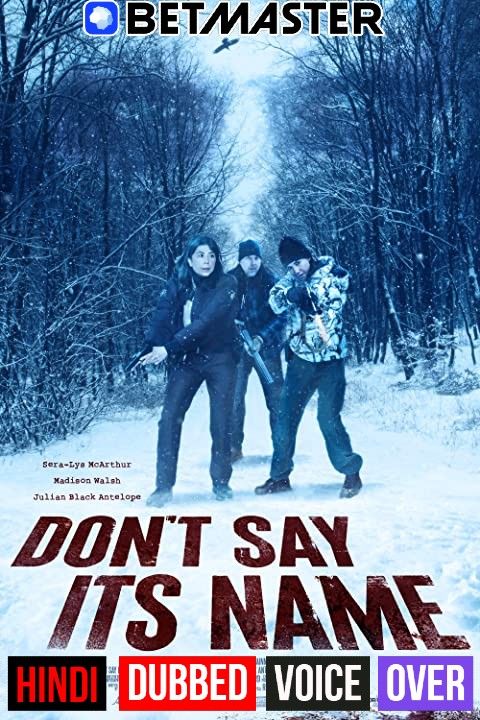 Dont Say Its Name (2021) Hindi (Voice Over) Dubbed WEBRip download full movie
