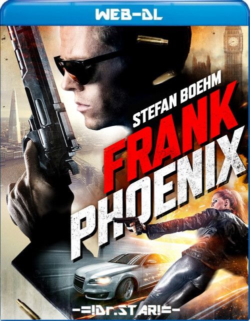 Frank Phoenix (2016) Hindi Dubbed UNRATED HDRip download full movie