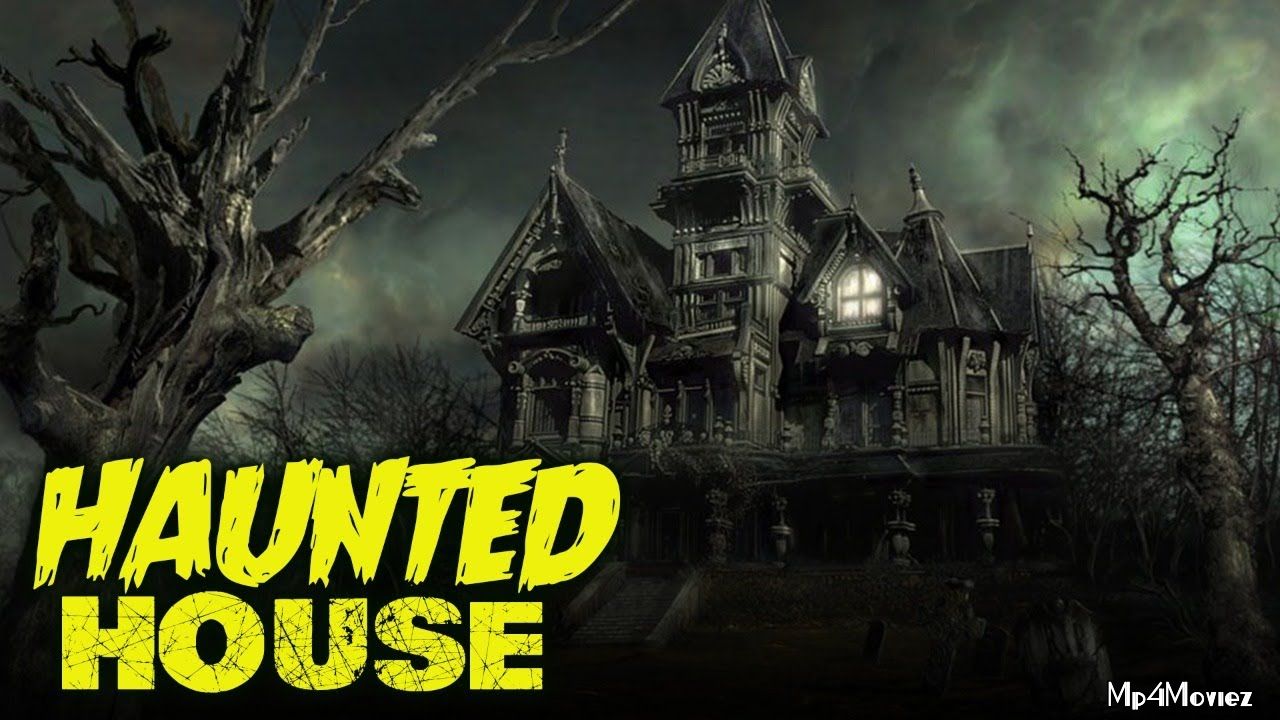 HAUNTED HOUSE (2021) Hindi Dubbed HDRip download full movie