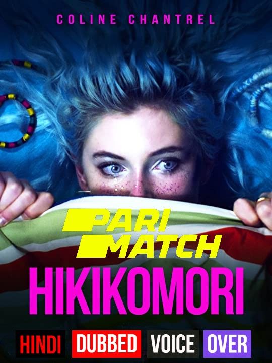 Hikikomori (2021) Hindi (Voice Over) Dubbed CAMRip download full movie