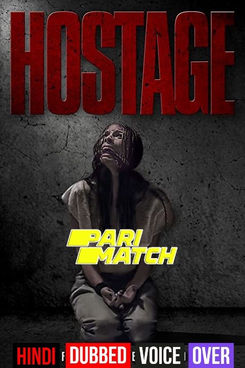 Hostage (2021) Hindi (Voice Over) Dubbed WEBRip download full movie