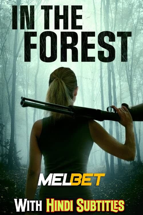 In the Forest (2022) English (With Hindi Subtitles) WEBRip download full movie