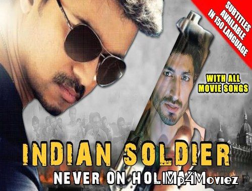 Indian Soldier Never On Holiday (2015) Hindi Dubbed Movie download full movie