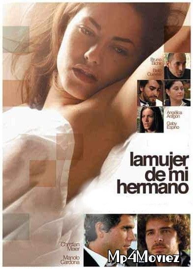 La Mujer De Mi Hermano 2005 Hindi Dubbed Full Movie download full movie