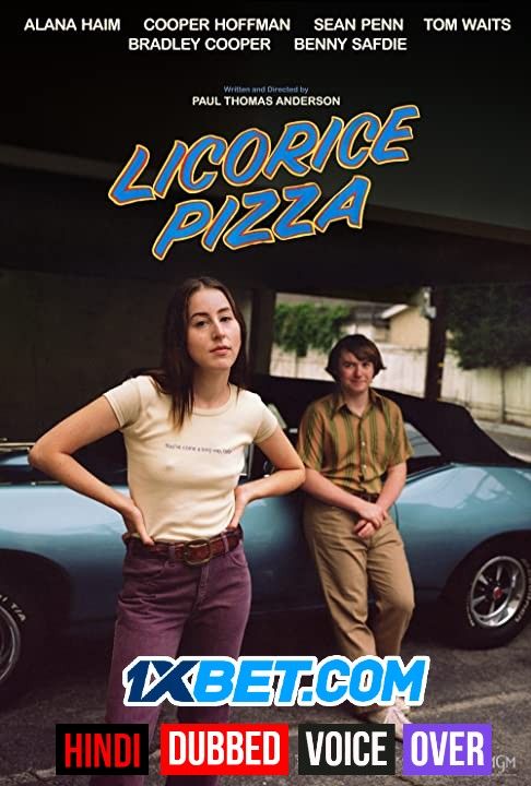 Licorice Pizza (2021) Hindi (Voice Over) Dubbed CAMRip download full movie