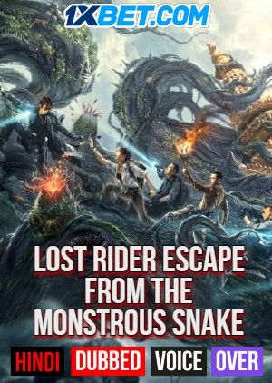 Lost Rider Escape from the Monstrous Snake (2021) Hindi (Voice Over) Dubbed WEBRip download full movie