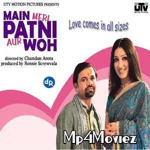 Main Meri Patni Aur Woh 2005 Hindi Movie download full movie