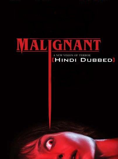 Malignant (2021) Hindi Dubbed (CAM Audio) WEB-DL download full movie