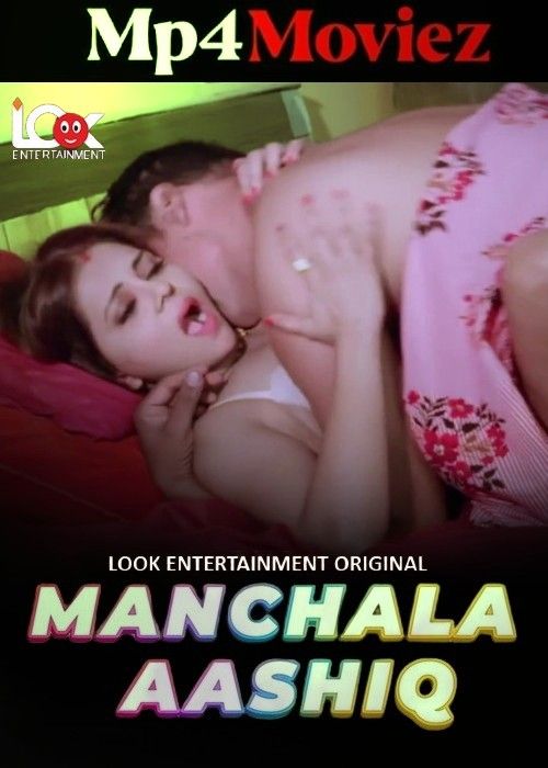 Manchala Ashiq (2024) S01E01 Hindi LookEntertainment Web Series download full movie