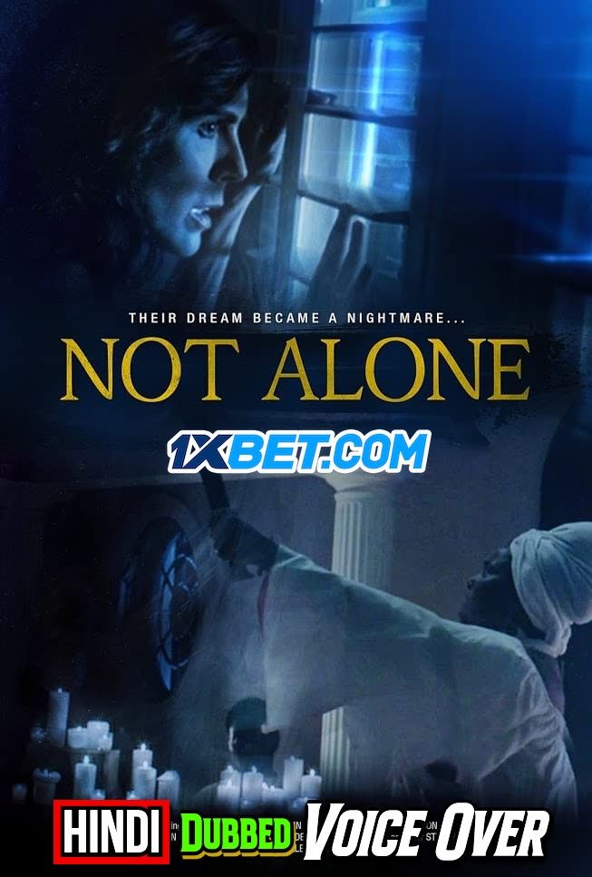 Not Alone (2021) Hindi (Voice Over) Dubbed WEBRip download full movie