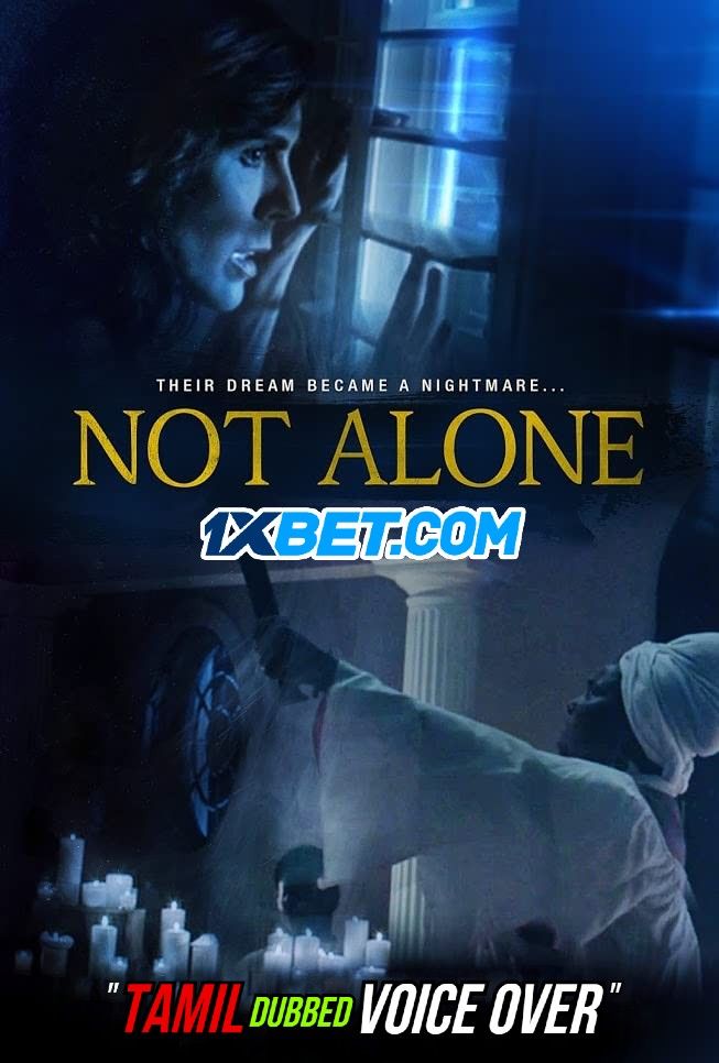 Not Alone (2021) Tamil (Voice Over) Dubbed WEBRip download full movie