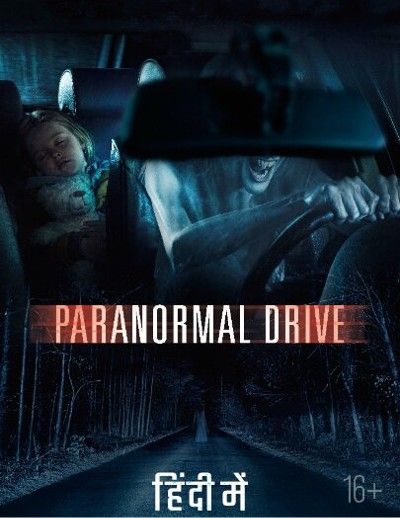 Paranormal Drive (2016) Hindi Dubbed WEB-DL download full movie