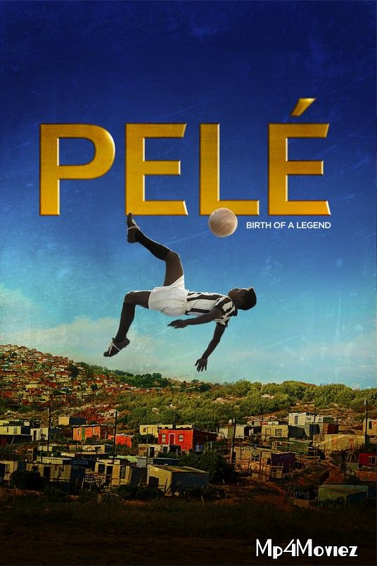 Pele: Birth of a Legend 2016 Hindi Dubbed Movie download full movie