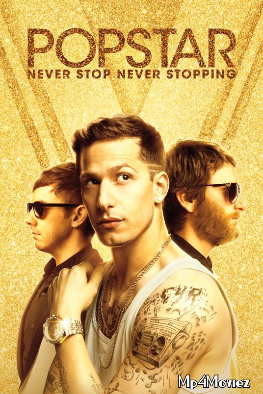 Popstar: Never Stop Never Stopping 2016 Hindi Dubbed Movie download full movie