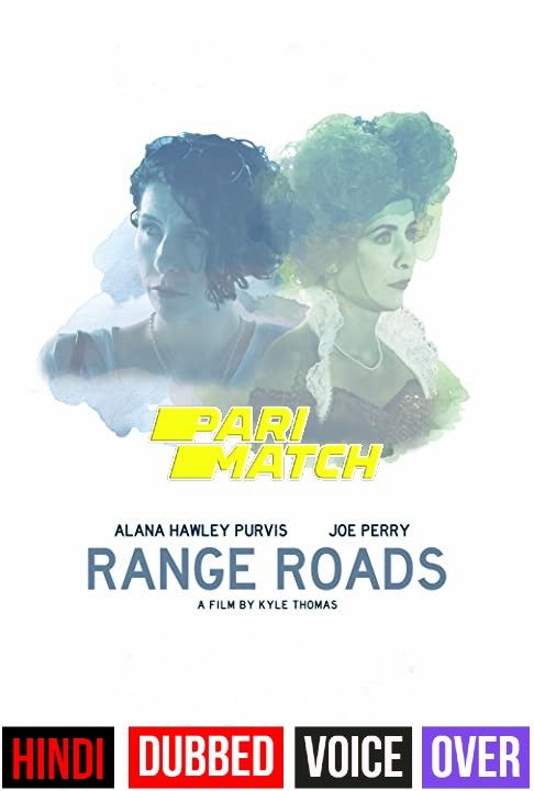 Range Roads (2021) Hindi (Voice Over) Dubbed WEBRip download full movie