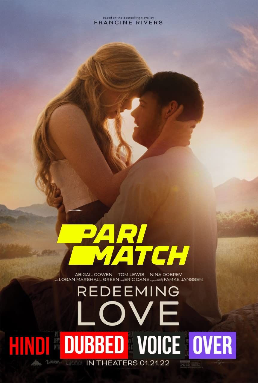 Redeeming Love (2022) Hindi (Voice Over) Dubbed CAMRip download full movie