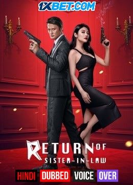 Return of Sister-in-law (2021) Hindi (Voice Over) Dubbed WEBRip download full movie