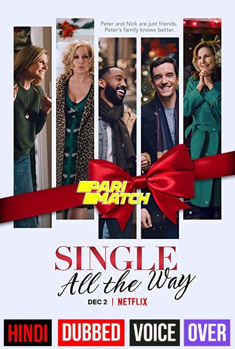 Single All the Way (2021) Hindi (Voice Over) Dubbed WEBRip download full movie