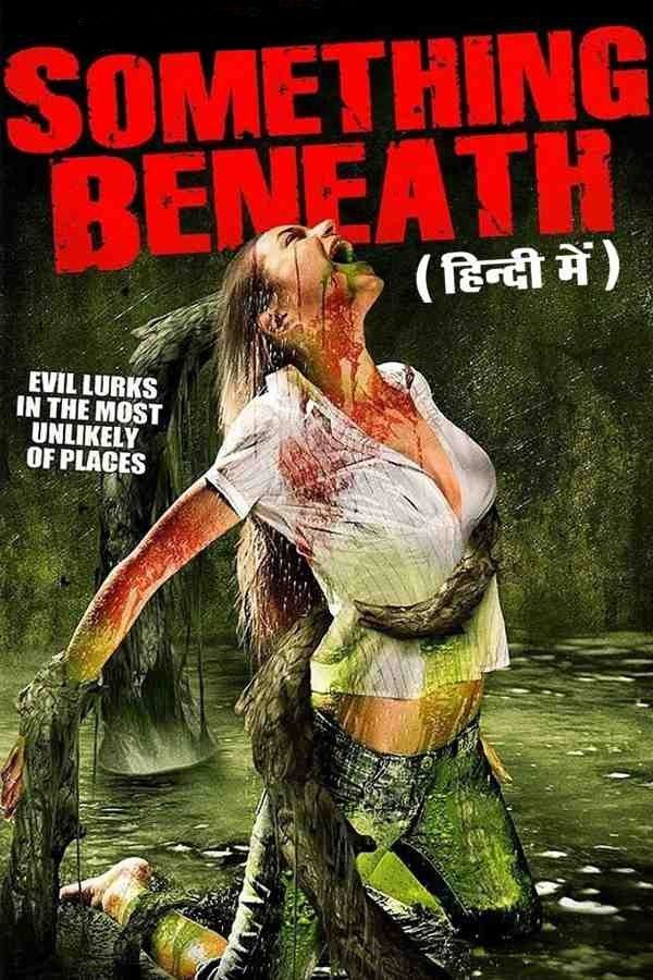 Something Beneath (2007) Hindi Dubbed download full movie