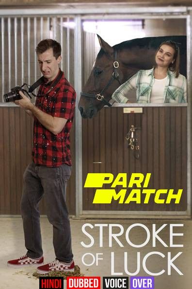 Stroke of Luck (2022) Hindi (Voice Over) Dubbed WEBRip download full movie