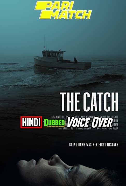 The Catch (2020) Hindi (Voice Over) Dubbed WEBRip download full movie