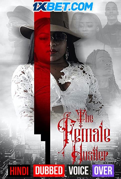 The Female Hustler (2021) Hindi (Voice Over) Dubbed WEBRip download full movie