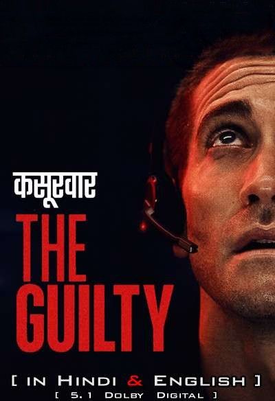 The Guilty (2021) Hindi Dubbed NF HDRip download full movie
