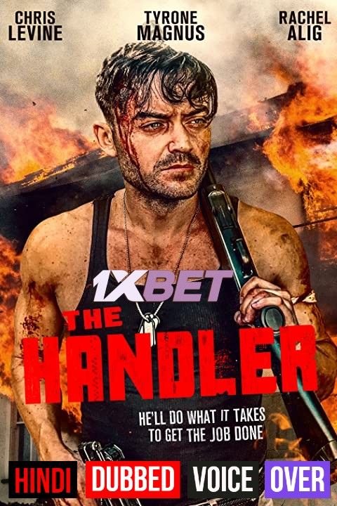 The Handler (2021) Hindi (Voice Over) Dubbed WEBRip download full movie