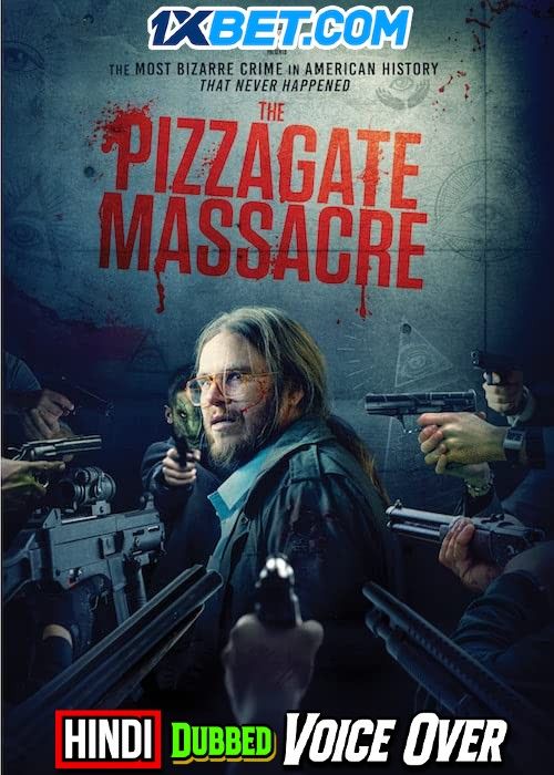The Pizzagate Massacre (2020) Hindi (Voice Over) Dubbed WEBRip download full movie