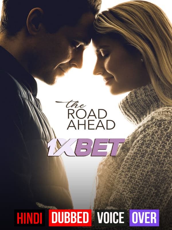 The Road Ahead (2021) Hindi (Voice Over) Dubbed WEBRip download full movie