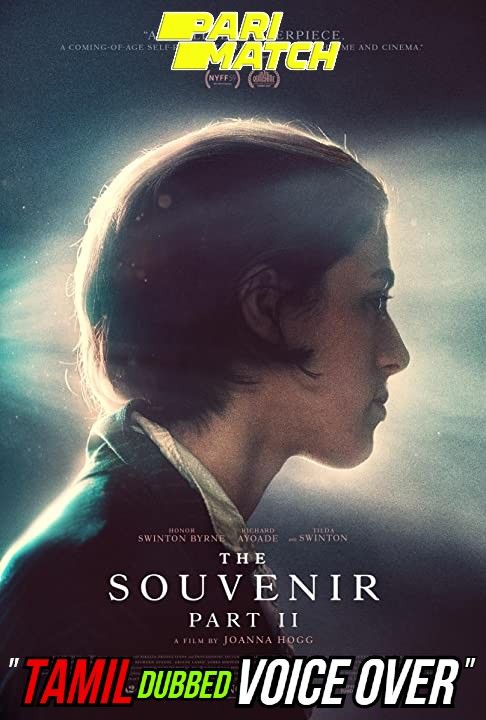 The Souvenir: Part II (2021) Tamil (Voice Over) Dubbed CAMRip download full movie