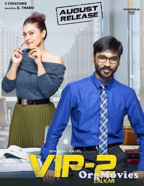 VIP 2 2017 Hindi Dubbed Full Movie download full movie