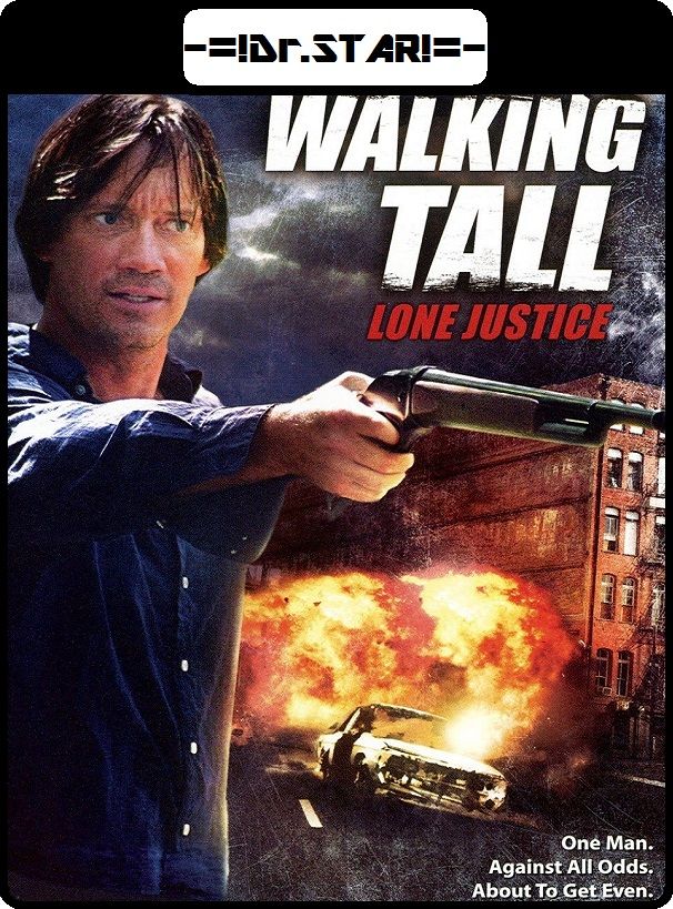 Walking Tall: Lone Justice (2007) Hindi Dubbed UNCUT HDRip download full movie